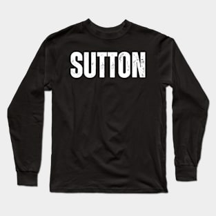 Sutton Name Gift Birthday Holiday Anniversary Long Sleeve T-Shirt